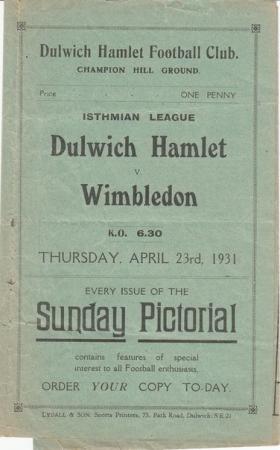 Dulwich Hamlet - Wimbledon FC 1930/31 16/04/1931 or 23/04/1931 Isthmian League